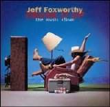 Jeff Foxworthy - Crank It Up: The Music Album