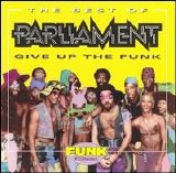 Parliament - The Best of Parliament: Give Up the Funk