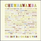 Chumbawamba - The Boy Bands Have Won