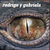 Rodrigo Y Gabriela - Rodrigo Y Gabriela