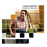 John Mayer - Room for Squares