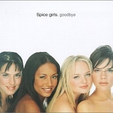 Spice Girls - Goodbye