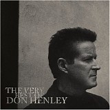 Don Henley - The Very Best Of Don Henley