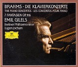 Emil Gilels / Eugen Jochum / Berliner Philharmoniker - Brahms: Klavierkonzerte 1, 2 & Fantasien Op.116
