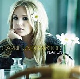 Carrie Underwood - Play On