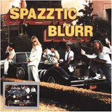 Spazztic Blurr - Befo Da Awbum