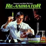 Richard Band - Re-Animator: The Definitive Edition