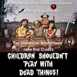 Carl Zittrer - Children Shouldn't Play With Dead Things