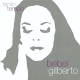 Bebel Gilberto - Tanto Tempo