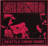 Gone But Not Forgotten - Seattle Crew Demo