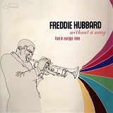 Freddie Hubbard - Without A Song: Live In Europe 1969