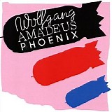 Phoenix - Wolfgang Amadeus Phoenix