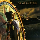 Slaughter - Stick It to Ya