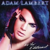Adam Lambert - For Your Entertainment