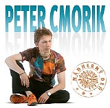 Peter Cmorik - NÃ¡dhernÃ½ deÅˆ