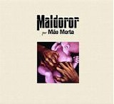 MÃ£o Morta - Maldoror