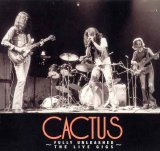 Cactus - Fully Unleashed- The Live Gigs