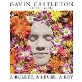 Gavin Castleton - 2007 - A Bullet, a Lever, a Key