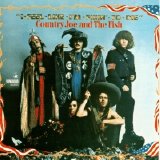 Country Joe And The Fish - I-Feel-Like-I'm-Fixin'-To-Die Rag