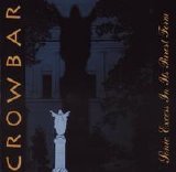 Crowbar - Sonic Excess in Its Purest Form