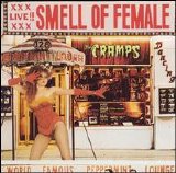 The Cramps - Smell of Female