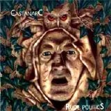 Castanarc - Rude Politcs