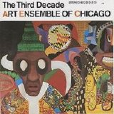 Art Ensemble Of Chicago - The Third Decade