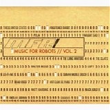 Various Artists - Music For Robots Volume 2