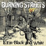 Burning Streets [Punk Rock] [Boston, Massachusetts, USA] - Is It in Black and White [CD]