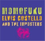 Elvis Costello & The Imposters [Rock] - Momofuku