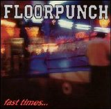 Floorpunch [sXe Hardcore] [New Jersey, USA] - Fast Times At The Jersey Shore [CD]