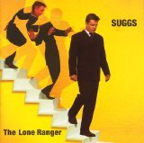 Suggs [Pop, UK] - The Lone Ranger