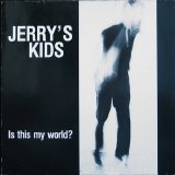 Jerry's Kids [Hardcore Punk] [Braintree, Massachusetts, USA] - Is This My World? [LP]
