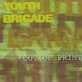 Youth Brigade [Punk Rock] [Hollywood, California, USA] - Out Of Print [CD]