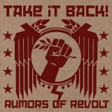 Take It Back! [Melodic Hardcore] [Baldwin, Arkansas, USA] - Rumors of Revolt [CDEP]