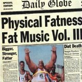 Various artists - Physical Fatness: Fat Music Vol. III