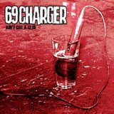 69 Charger [Punk n' Roll] [Eindhoven, Netherlands] - Ain't Got A Clue [CD]