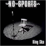 No Sports [Ska] [Germany] - King Ska