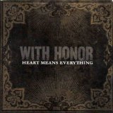 With Honor [sXe Hardcore] [Connecticut, USA] - Heart Means Everything [LP]