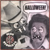 Dead Kennedys [Hardcore Punk] [San Francisco, California, USA] - Halloween / Saturday Night Holocaust [7'']