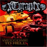 Xtyrantx - Welcome to Hell