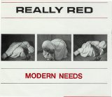 Really Red [Hardcore Punk] [Houston, Texas, USA] - Modern Needs [7''] (1980) @192kbps
