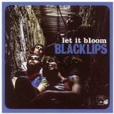 Black Lips - Let it Bloom