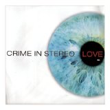 Crime In Stereo [Melodic Hardcore] [Long Island, New York, USA] - Love [7'']