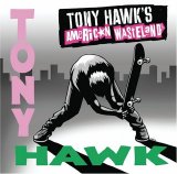 Various artists - Tony Hawk's American Wasteland [CD] (2005) @256kbps