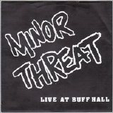 Minor Threat - Life at Buff Hall