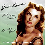 Julie London - Julie is Her Name / Lonely Girl