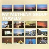 Pat Metheny Group - Travels