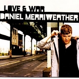 Daniel Merriweather - Love & War