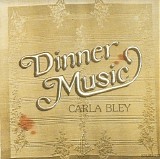 Carla Bley - Dinner Music